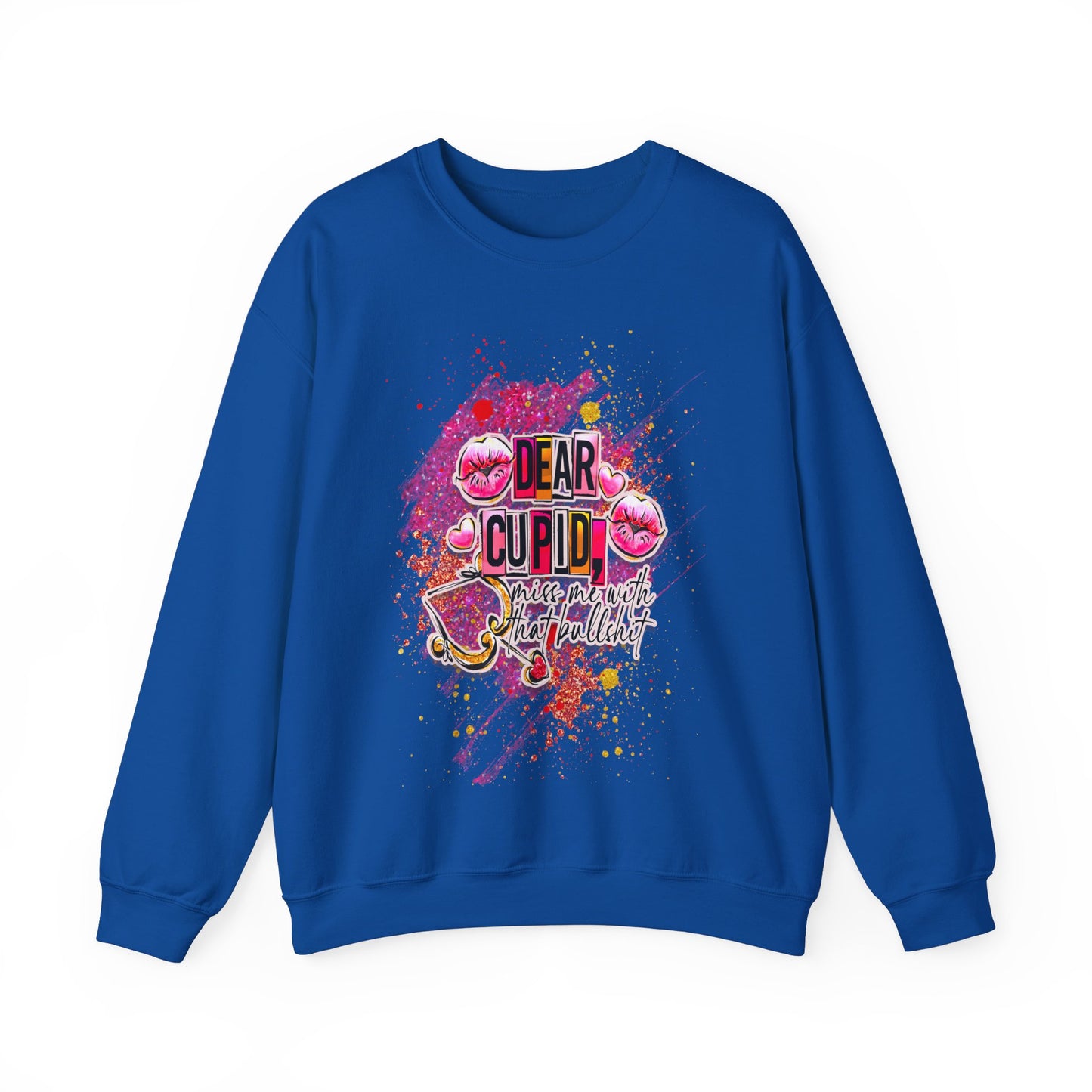 Dear Cupid miss me with the BS anti valentine Crewneck Sweatshirt Royal