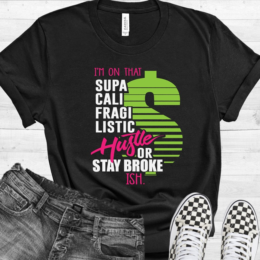 Hustle Stay Broke-ish