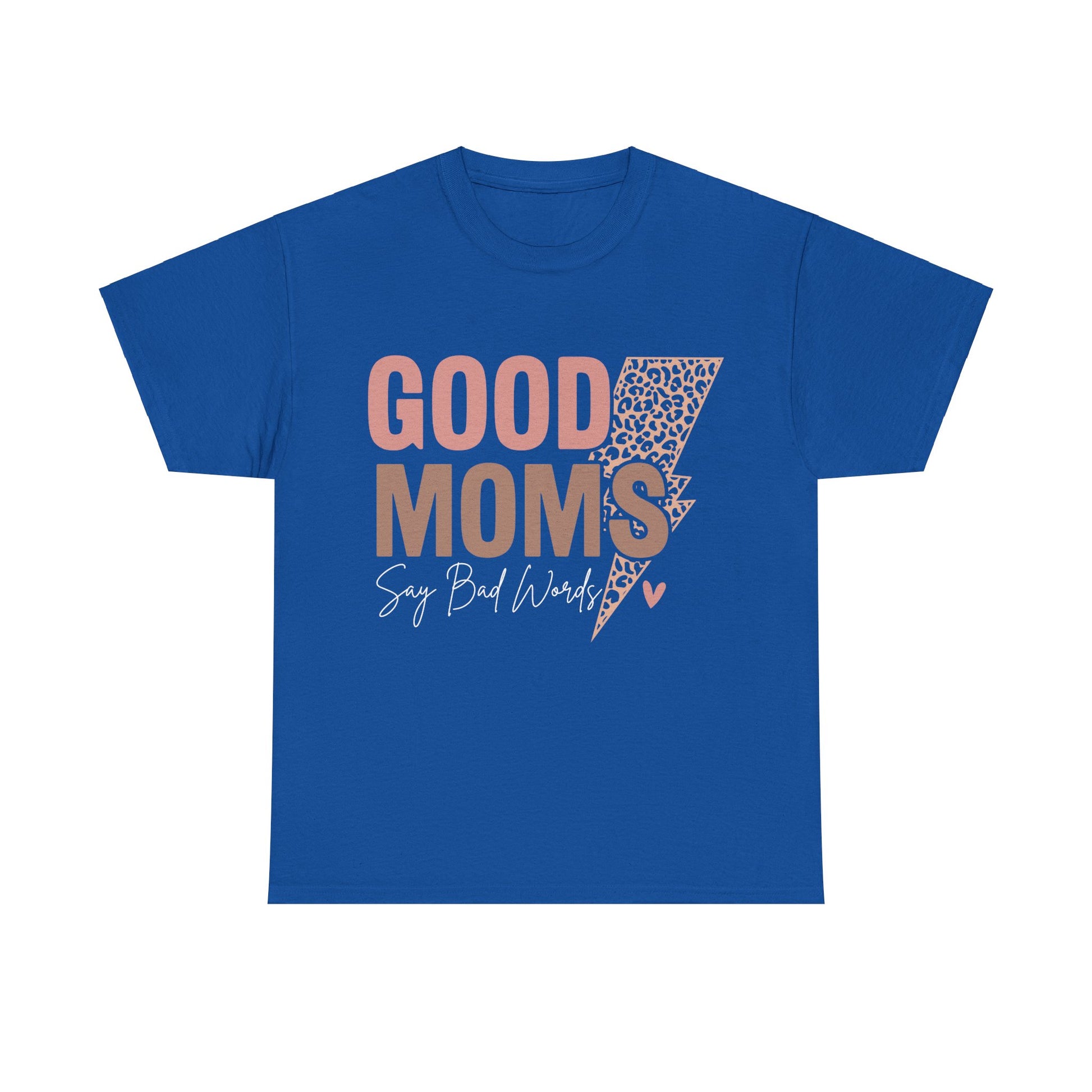 Good Moms say Bad words Unisex Heavy Cotton Tee