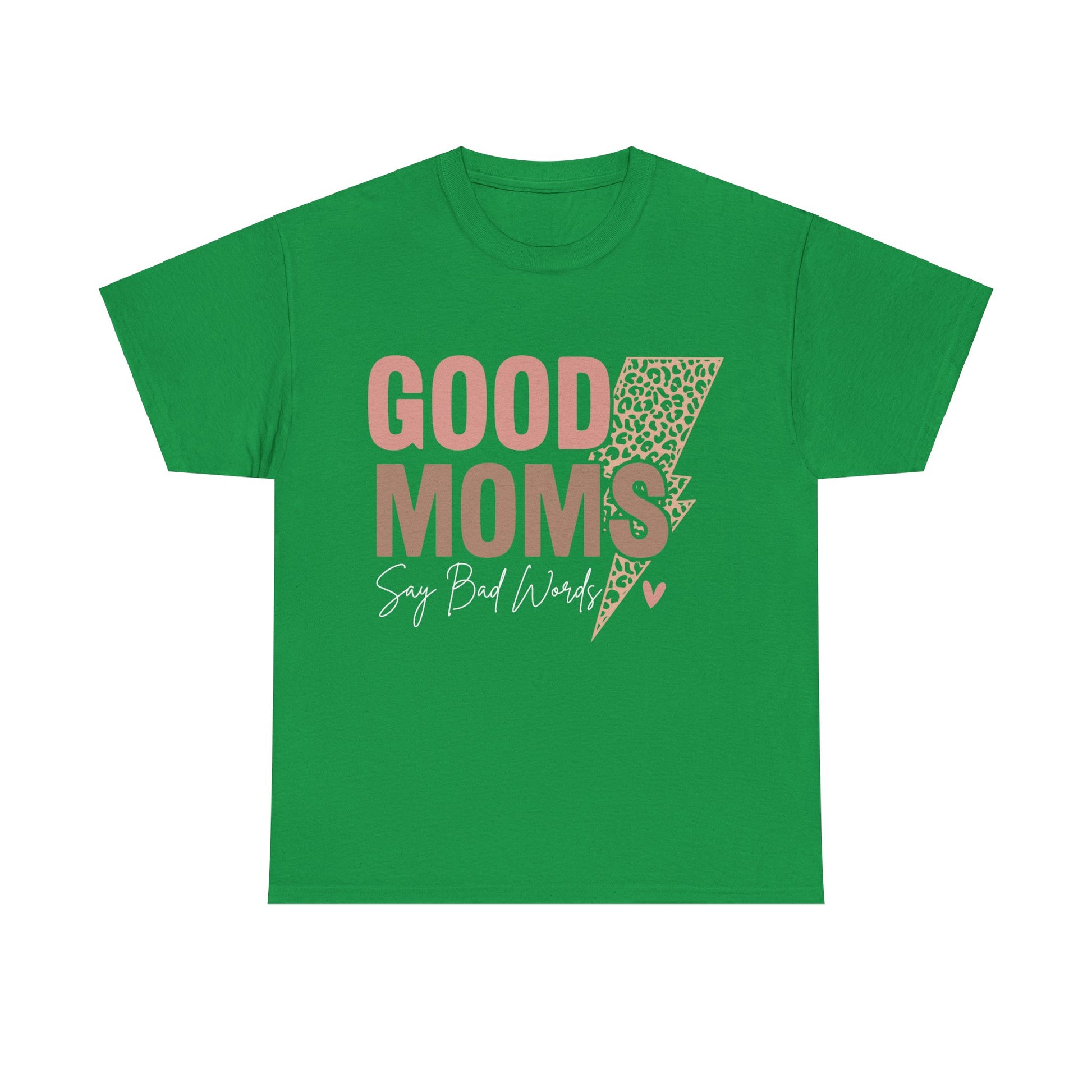 Good Moms say Bad words Unisex Heavy Cotton Tee