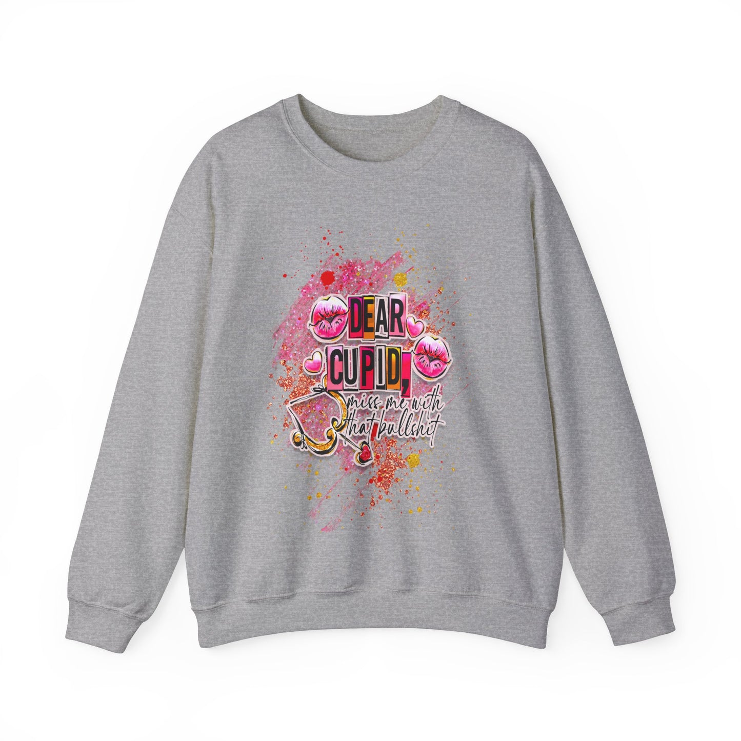 Dear Cupid miss me with the BS anti valentine Crewneck Sweatshirt Sport Grey