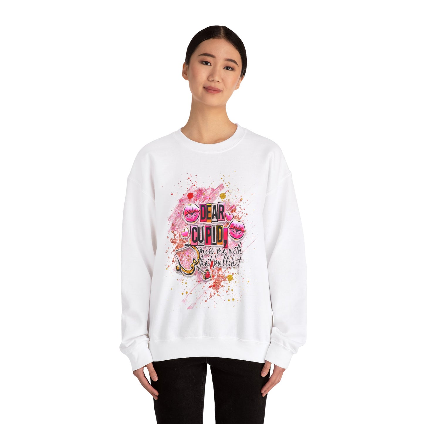 Dear Cupid miss me with the BS anti valentine Crewneck Sweatshirt