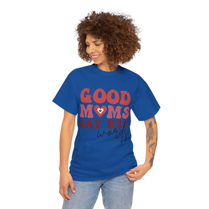 Good Moms say Bad words Unisex Heavy Cotton Tee Royal