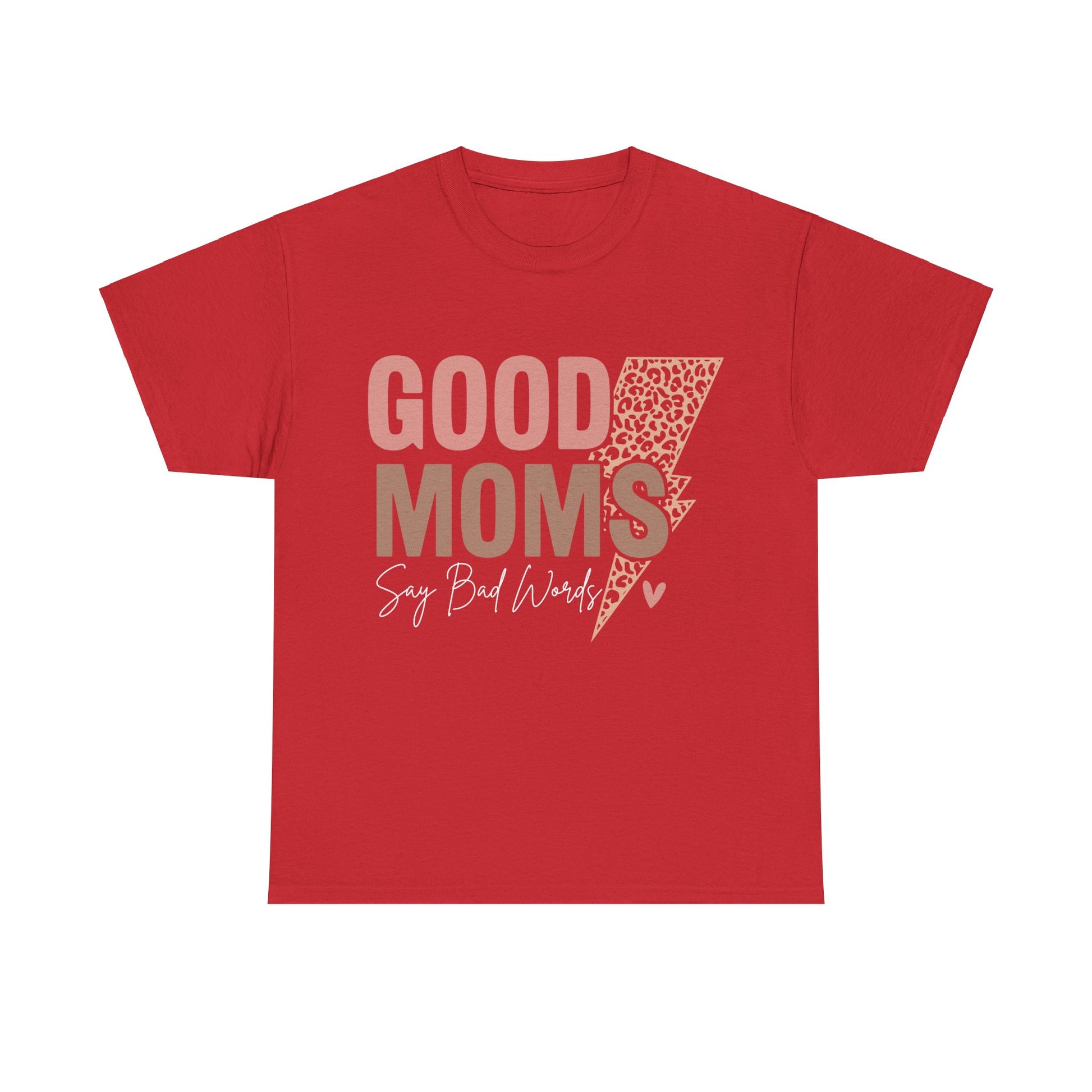 Good Moms say Bad words Unisex Heavy Cotton Tee