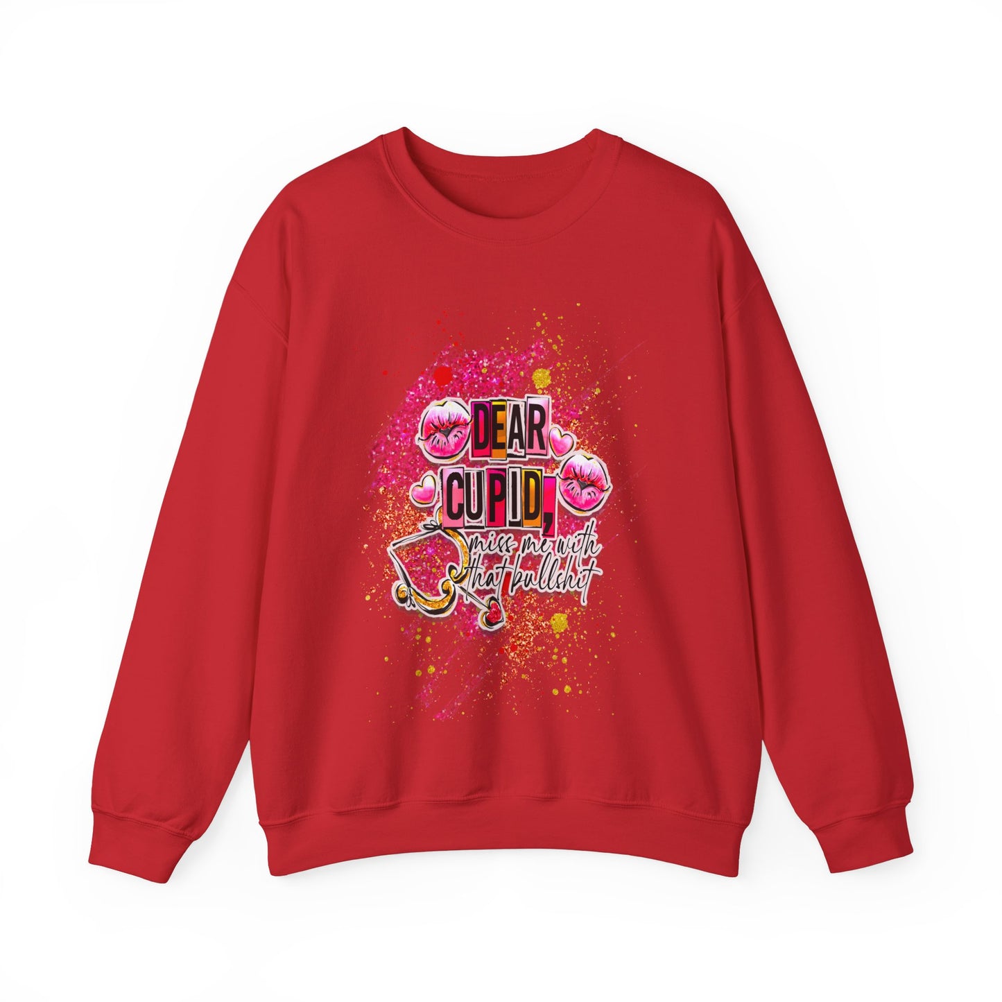 Dear Cupid miss me with the BS anti valentine Crewneck Sweatshirt Red