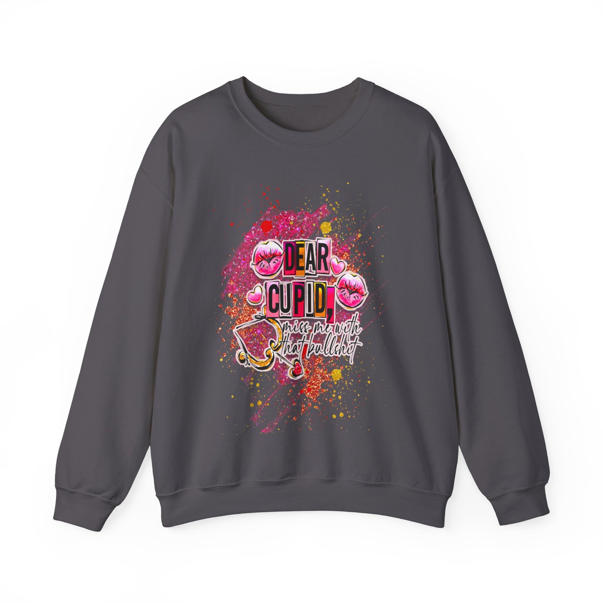 Dear Cupid miss me with the BS anti valentine Crewneck Sweatshirt Charcoal