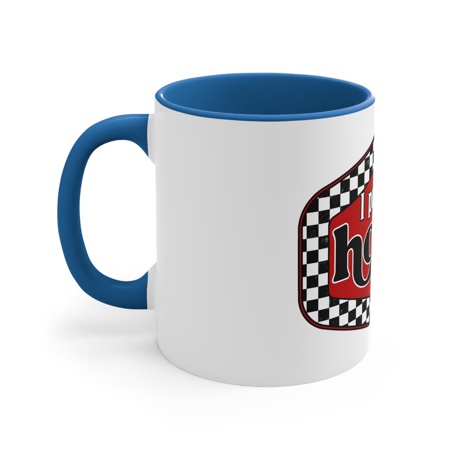 I put the hot in psychotic,Quirky mug, Trendy coffee mug,Racing Check ,Accent Coffee Mug, 11oz