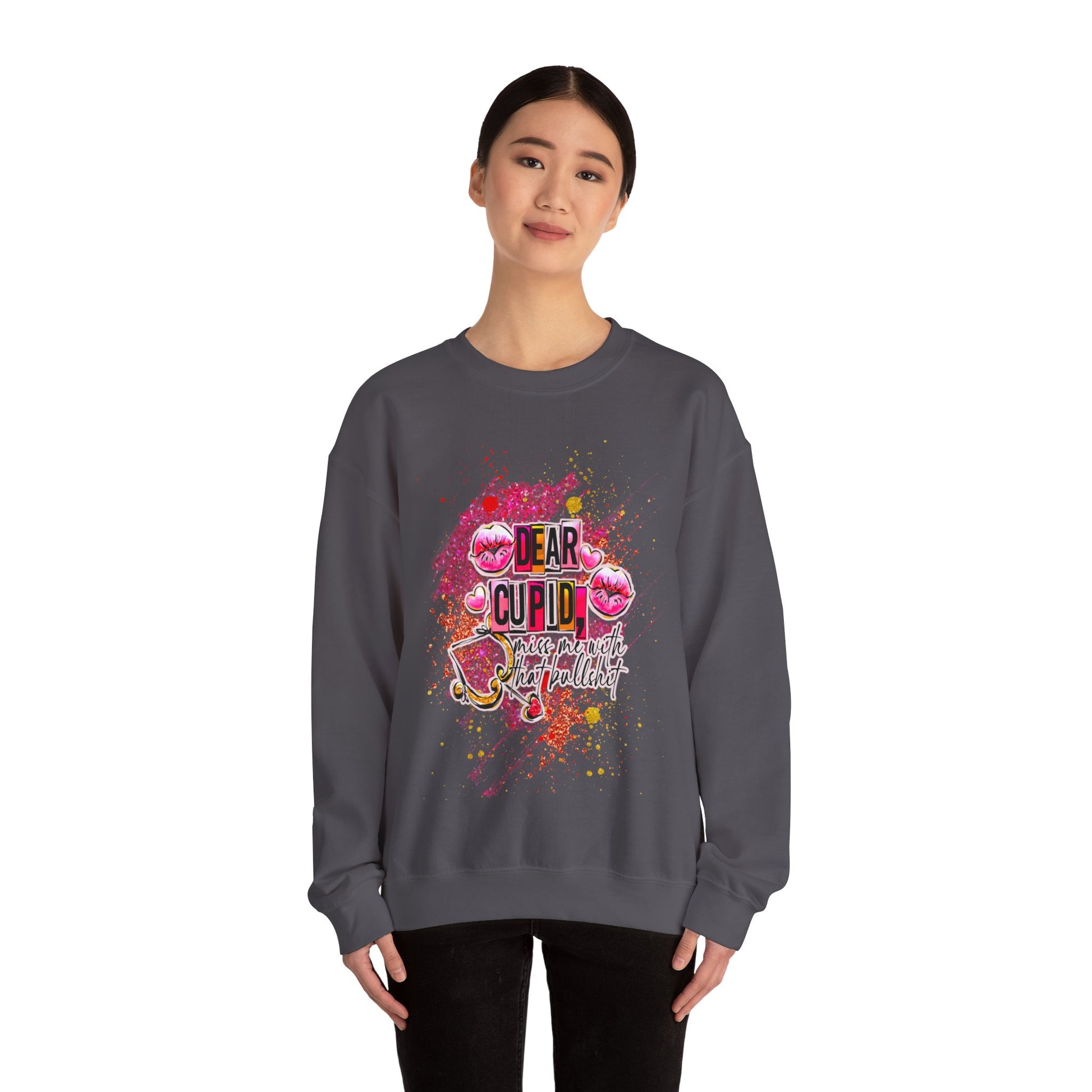 Dear Cupid miss me with the BS anti valentine Crewneck Sweatshirt