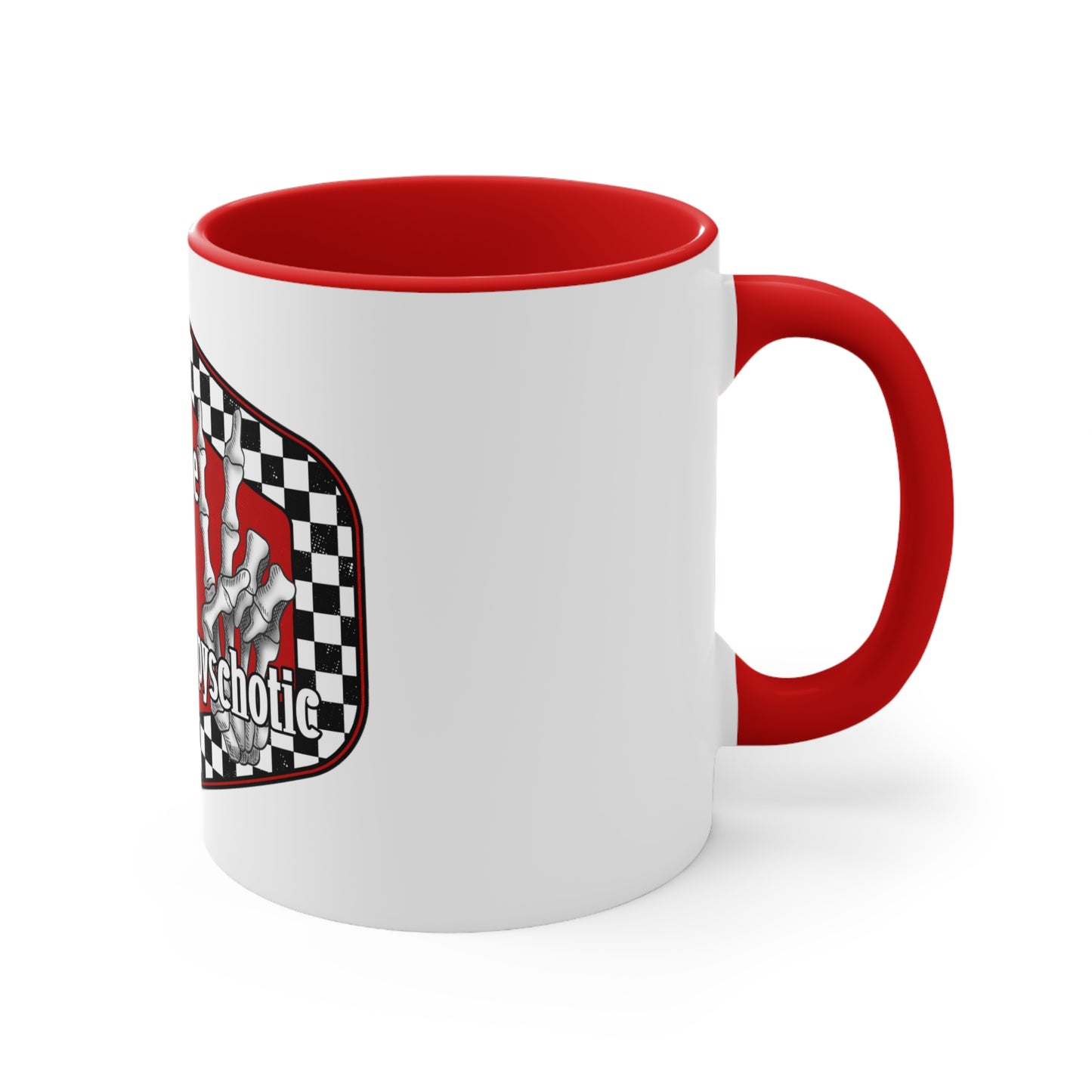 I put the hot in psychotic,Quirky mug, Trendy coffee mug,Racing Check ,Accent Coffee Mug, 11oz