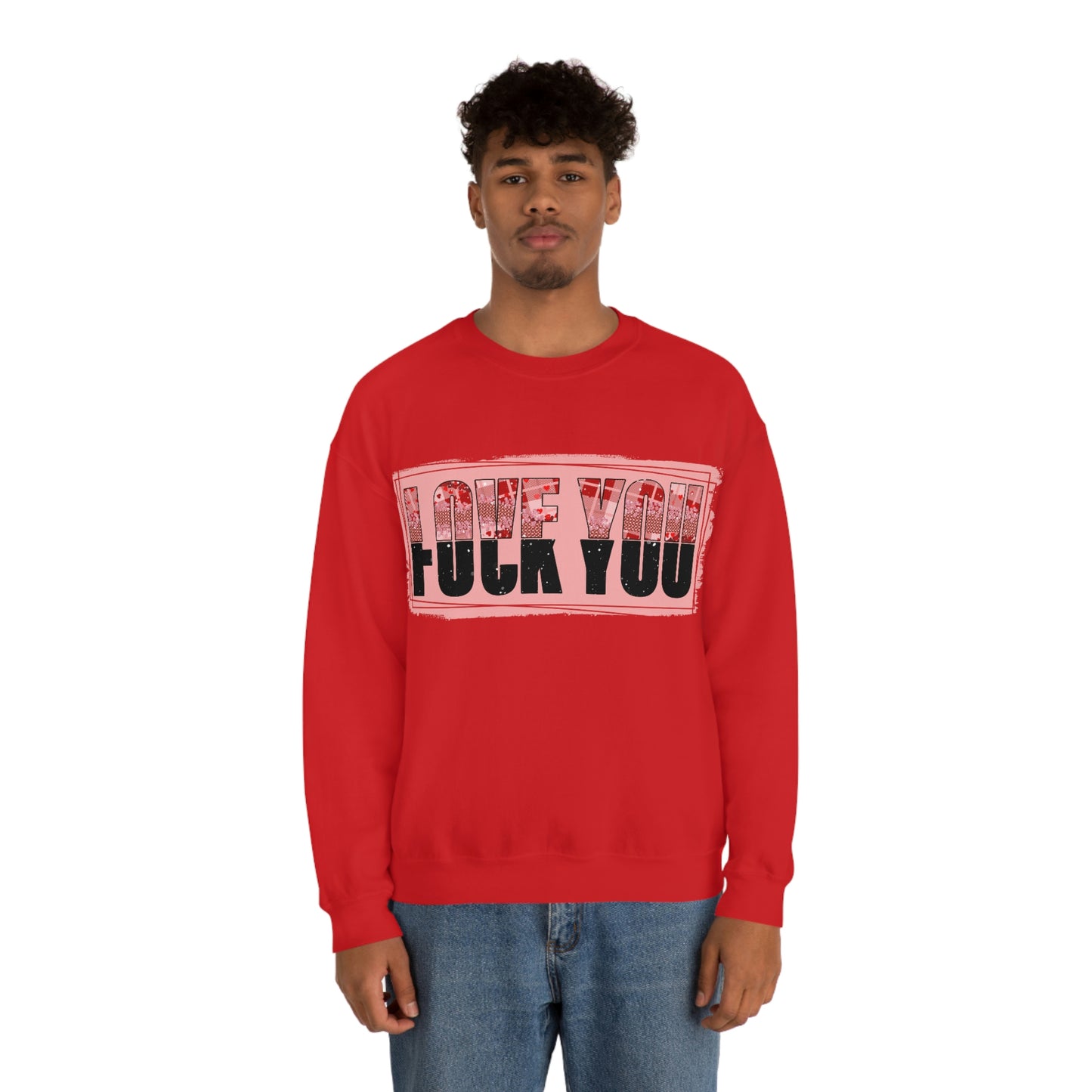 Fuck Love Anti Valentine Sweatshirt