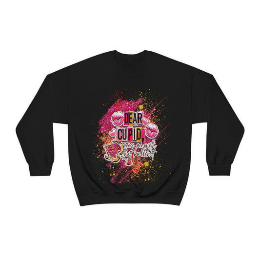 Dear cupid miss me with the BS Sweatshirt Black