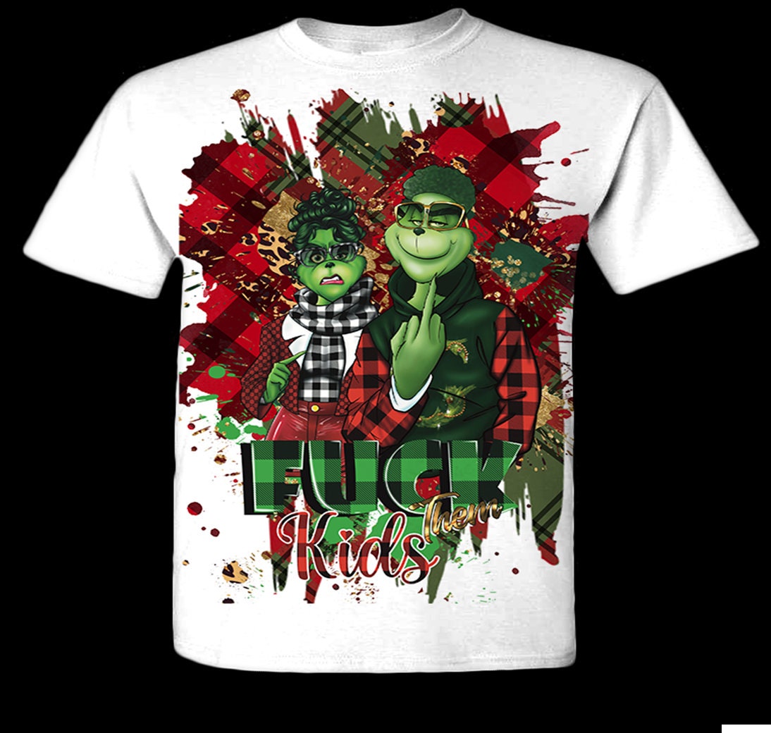 Grinch Xmas F them Kids