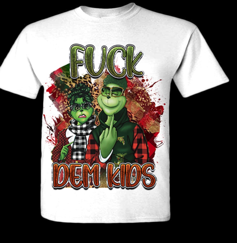 Grinch Xmas F them Kids