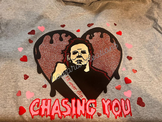 Chasing you Mike Myers funny valentine, Mike Myers #Valentine's Day t-shirt!